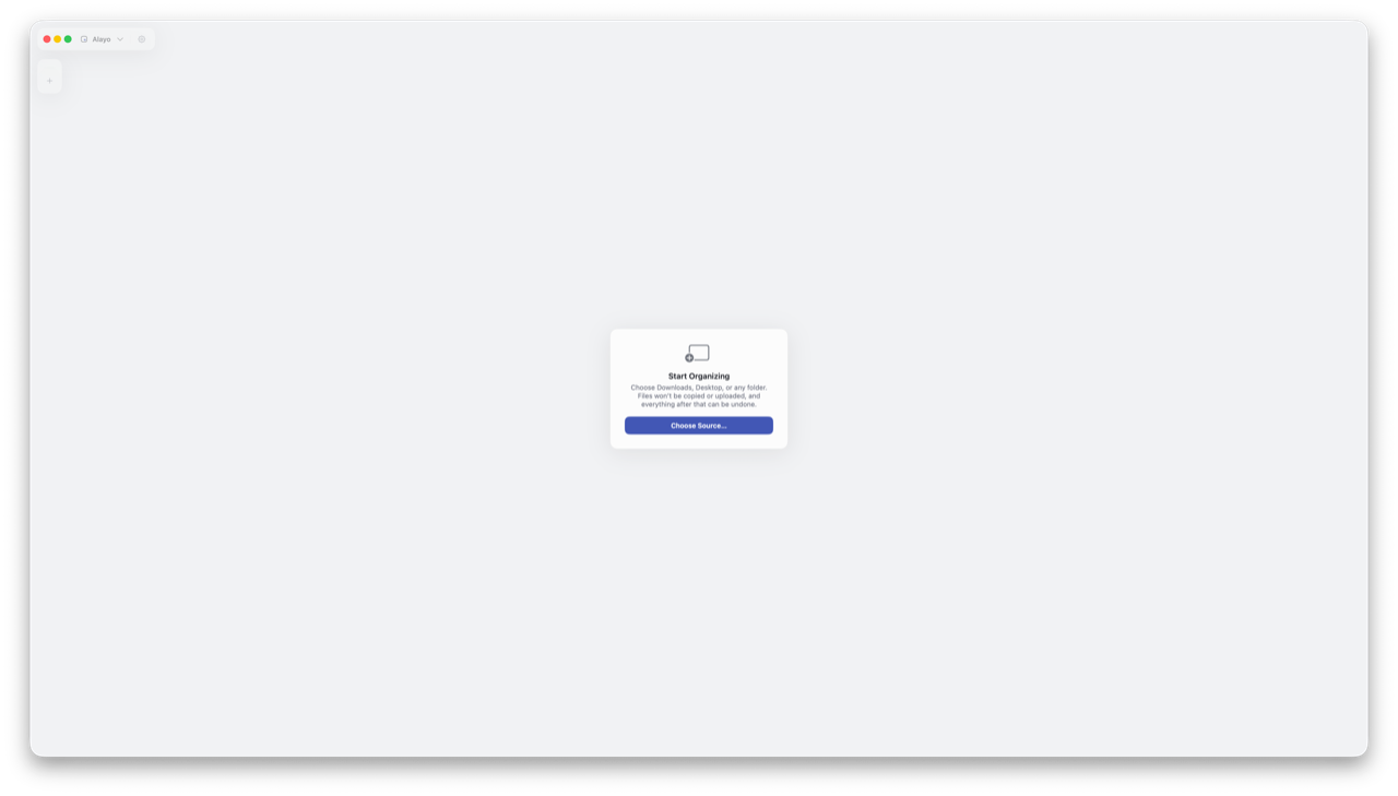 First launch: the empty-state card with Choose Source